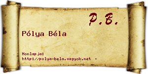 Pólya Béla névjegykártya